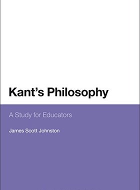 【预订】Kant’s Philosophy: A Study for Educators