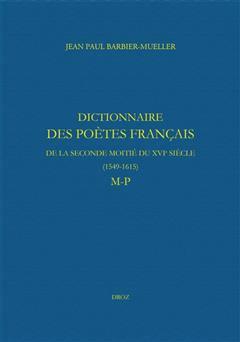 [预订]Dictionnaire des poètes français de la seconde moitié du XVIe siècle, 1549-1615. M-P 9782600064224