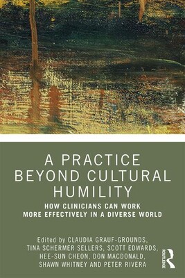 【预订】A Practice Beyond Cultural Humility