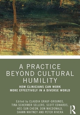 【预订】A Practice Beyond Cultural Humility