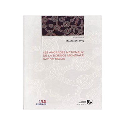 [预订]Les ancrages nationaux de la science mondiale : XVIIIe-XXIe siècles 9782813002716