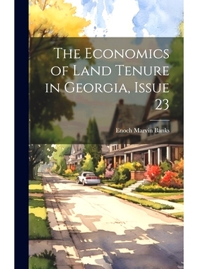 预订 The Economics of Land Tenure in Georgia, Issue 23: 9781020644214