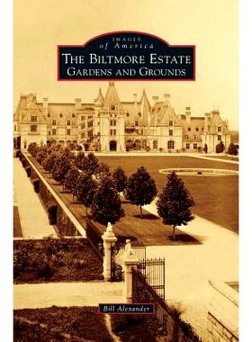预订 Biltmore Estate: Gardens and Grounds: 9781531678401