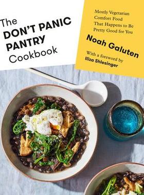 [预订]The Don’t Panic Pantry Cookbook: Mostly Vegetarian Comfort Food That Happens to Be Pretty Good for 9780593319833
