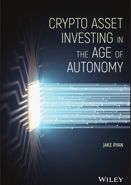 【预订】Crypto Asset Investing in the Age of Autonomy