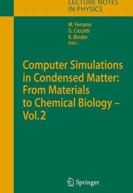 【预订】Computer Simulations in Condensed Matter: From Materials to Chemical Biology. Volume 2