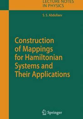 【预订】Construction of Mappings for Hamiltonian Systems and Their Applications