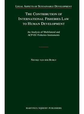 预订 The Contribution of International Fisheries Law to Human Development: An Analysis of Multilateral and ACP-EU Fisher