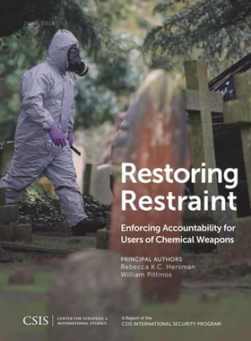预订 Restoring Restraint: Enforcing Accountability for Users of Chemical Weapons 恢复约束：加强对化学武器使用者的责任追