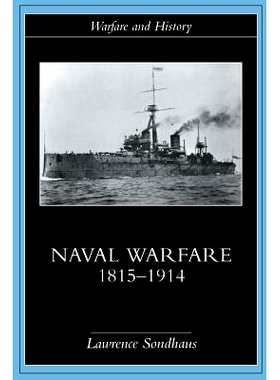 预订 Naval Warfare, 1815-1914 海战，1915-1914: 9780415214780