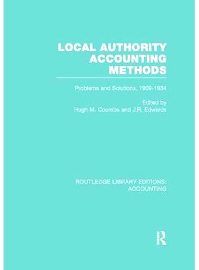 预订 Local Authority Accounting Methods: Problems and Solutions, 1909-1934 地方*核算方法 第2卷：问题与解决方案 199-1934