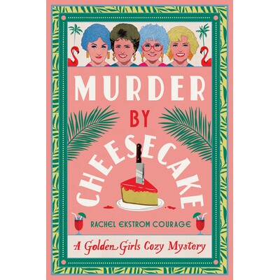 A Golden Girls Cozy Mystery