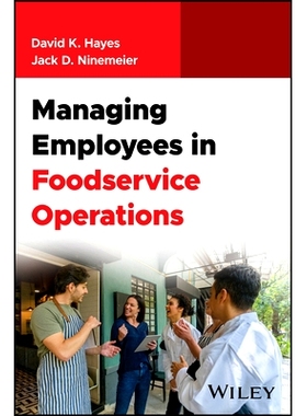 预订 Managing Employees in Foodservice Operations, 1st Edition 餐饮运营员工管理: 9781394208418
