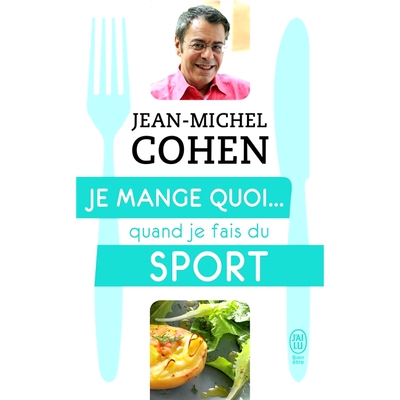 预订 Je mange quoi... quand je fais du sport : le guide pratique complet pour être en bonne santé 运动时我吃什么：保持