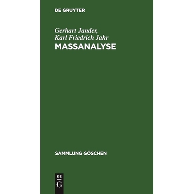 预订 Maßanalyse: Theorie und Praxis der klassischen und der Elektrochemischen Titrierverfahren: 9783112304600