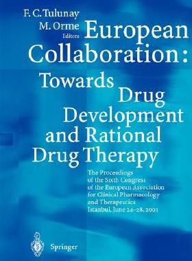【预订】European Collaboration: Towards Drug Developement and Rational Drug Therapy