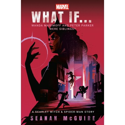 预订 Marvel: What If . . . Wanda Maximoff and Peter Parker Were Siblings? (A Scarlet Witch & Spider-Man Story) 奇迹: 978