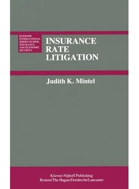 预订 Insurance Rate Litigation: A Survey of Judicial Treatment of Insurance Ratemaking and Insurance Rate Regulation: 97
