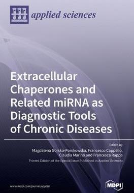 [预订]Extracellular Chaperones and Related miRNA as Diagnostic Tools of Chronic Diseases 9783036521480