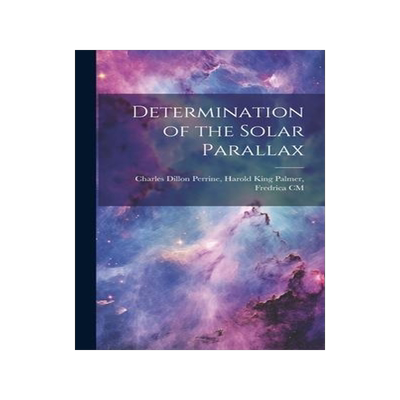 [预订]Determination of the Solar Parallax 9781020825989
