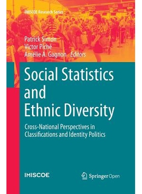 预订 Social Statistics and Ethnic Diversity: Cross-National Perspectives in Classifications and Identity Politics: 97833