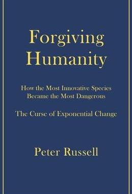 [预订]Forgiving Humanity: How the Most Innovative Species Became the Most Dangerous 9781928586197