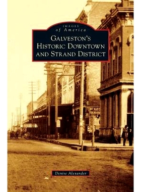 预订 Galveston’s Historic Downtown and Strand District: 9781531643874