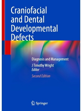预订 Craniofacial and Dental Developmental Defects: Diagnosis and Management 颅面与牙齿发育缺陷：诊断与管理: 97830319721