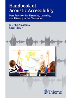 预订 Handbook of Acoustic Accessibility: Best Practices for Listening, Learning, and Literacy in the Classroom 声可及性