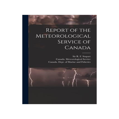 [预订]Report of the Meteorological Service of Canada [microform] 9781013666124