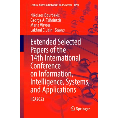 预订 Extended Selected Papers of the 14th International Conference on Information, Intelligence, Systems, and Applicatio