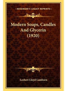 预订 Modern Soaps, Candles And Glycerin (1920): 9781167030079