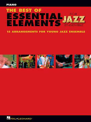 【预订】The Best of Essential Elements for Jazz Ensemble: 15 Selections from the Essential Elements for Jazz Ensem...