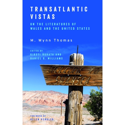 预订 Transatlantic Vistas: On the Literatures of Wales and the United States 跨大西洋远景: 9781837721597