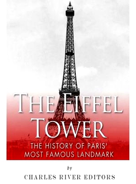 预订 The Eiffel Tower: The History of Paris’ Most Famous Landmark: 9781511735643