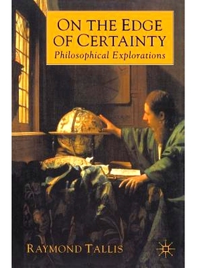预订 On the Edge of Certainty: Philosophical Explorations: 9780333800225