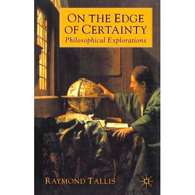 预订 On the Edge of Certainty: Philosophical Explorations: 9780333800225