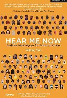 [预订]Hear Me Now, Volume Two: Audition Monologues for Actors of Colour 9781350297388