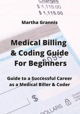[预订]Medical Billing & Coding Guide For Beginners: Guide to a Successful Career as a Medical Biller & Cod 9789530027794