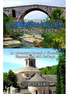 预订 Luberon Valley Adventure 2024: An Adventure Through a Timeless Elegance and rich Heritage: 9798322375678