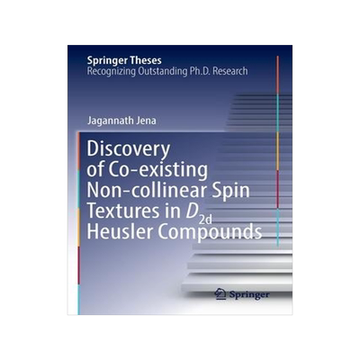 [预订]Discovery of Co-existing Non-collinear Spin Textures in D2d Heusler Compounds 9783031039126