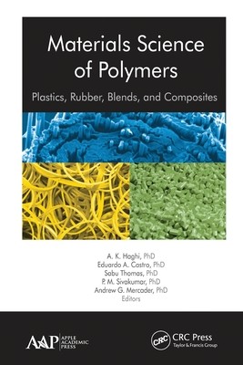 【预订】Materials Science of Polymers: Plastics, Rubber, Blends and Composit 9781774630822