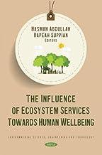 [预订]The Influence of Ecosystem Services Towards Human Wellbeing 9781536199772