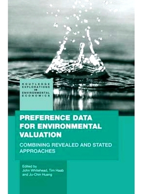 预订 Preference Data for Environmental Valuation: Combining Revealed and Stated Approaches 环境评估的偏向数据：揭露和表
