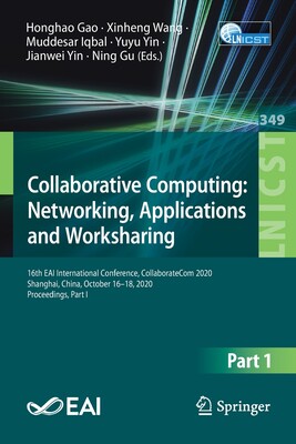 【预订】Collaborative Computing: Networking, Applications and Worksharing