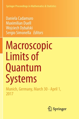 【预订】Macroscopic Limits of Quantum Systems: Munich, Germany, March 30 - April 1, 2017