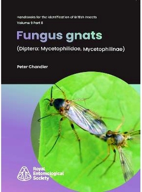 预订 Fungus Gnats: (Diptera: Myce*hilidae, Myce*hilinae) 真菌蚊(双翅目:嗜菌蝇科，嗜菌蝇科): 9781800628311