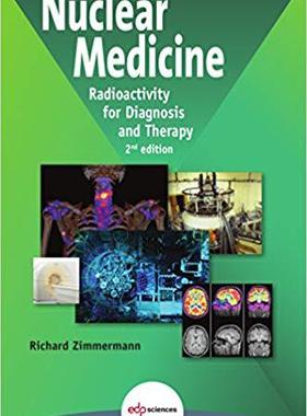 【预售】Nuclear Medicine: Radioactivity for ...