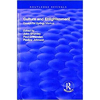 预订 Culture and Enlightenment: Essays for György Markus 文化与启蒙: 9781138728431