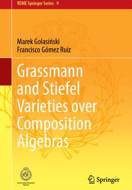 预订 []Grassmann and Stiefel Varieties over Composition Algebras 9783031364044